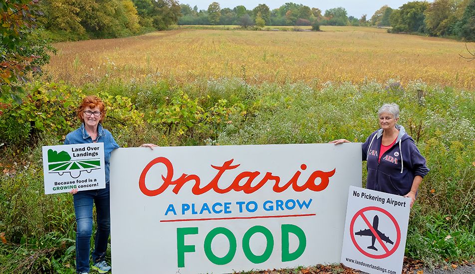 Land Over Landings signage, Ontario a place to grow food, no Pickering airport, because food is a growing concern